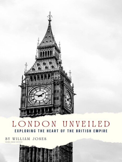 Title details for London Unveiled by William Jones - Available